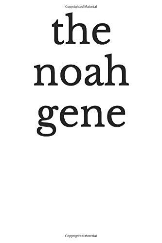 The Noah Gene (Genetics String, Band 1)