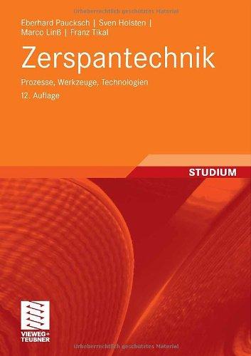 Zerspantechnik: Prozesse, Werkzeuge, Technologien (German Edition)