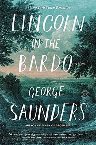 Lincoln in the Bardo: A Novel