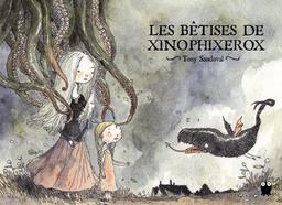 Les bêtises de Xinophixerox