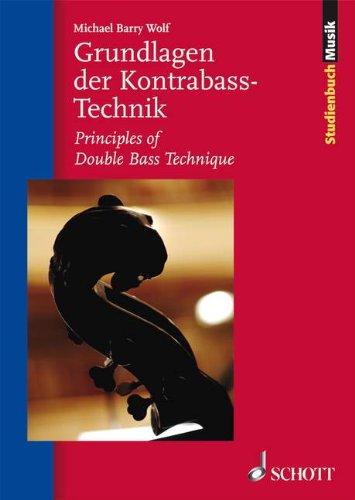 Grundlagen der Kontrabass-Technik (Studienbuch Musik)