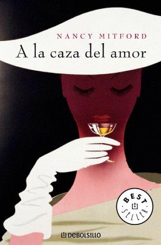 A la caza del amor (Bestseller (debolsillo))