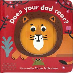 Little Faces: Does Your Dad Roar?: 1