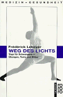 Weg des Lichts - Yoga für Schwangere - Übungen, Texte und Bilder