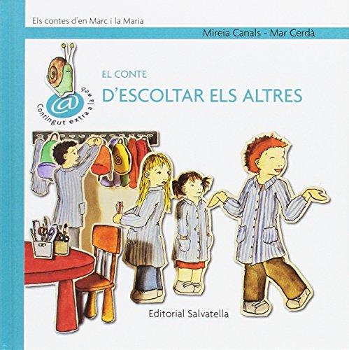 El conte d'escoltar els altres: Marc i la Maria 8 (Els contes d'en Marc i Maria, Band 8)