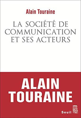 La société de communication et ses acteurs