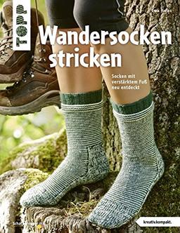 Wandersocken stricken (kreativ.kompakt): Socken mit verstärktem Fuß neu entdeckt