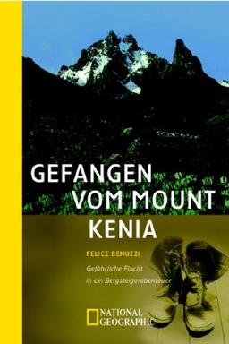 Gefangen vom Mount Kenya: Gefährliche Flucht in ein Bergsteigerabenteuer