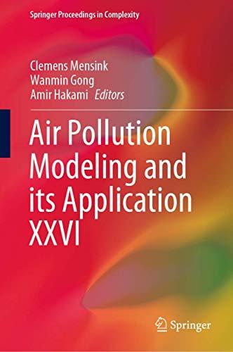 Air Pollution Modeling and its Application XXVI (Springer Proceedings in Complexity, Band 26)