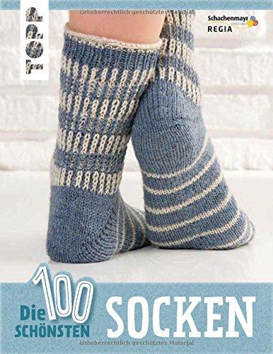 Die 100 schönsten Socken: Für die ganze Familie