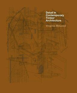 Detail in Contemporary Timber Architecture (Paperback)