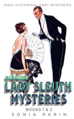 Evie Parker Lady Sleuth Mysteries Books 1 & 2: 1920s Historical Cozy Mysteries: House Party Murder Rap & Murder at the Tea Party