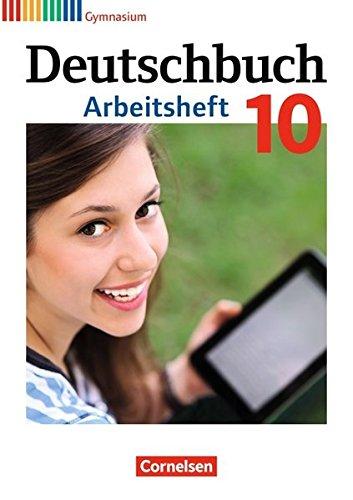 Deutschbuch Gymnasium - Allgemeine Ausgabe - Neubearbeitung: 10. Schuljahr - Arbeitsheft mit Lösungen