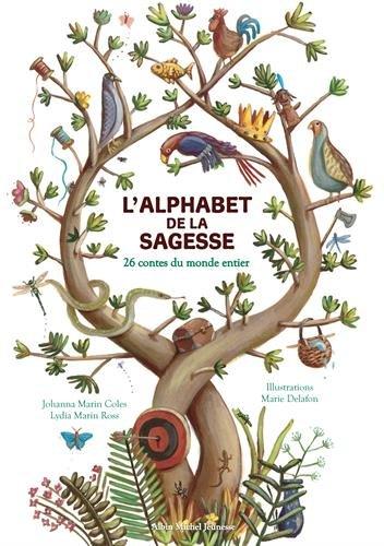 L'alphabet de la sagesse : 26 contes du monde entier