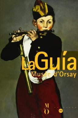 Museo de Orsay : la guia de las colecciones