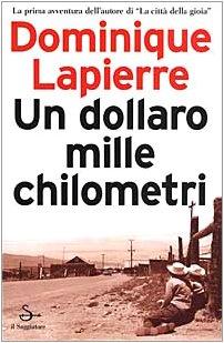 Un dollaro, mille chilometri (Terre. Idee)