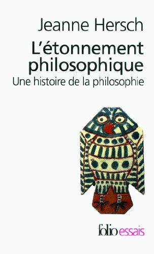 L'étonnement philosophique : une histoire de la philosophie