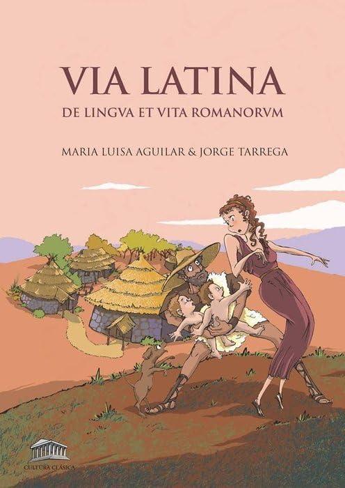 Via Latina: De lingua et vita Romanorum