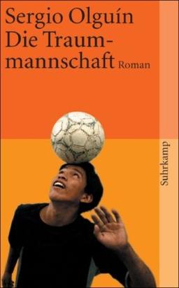 Die Traummannschaft: Roman (suhrkamp taschenbuch)