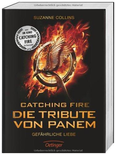 Catching Fire. Die Tribute von Panem.  Filmausgabe: Gefährliche Liebe