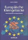 Europäische Kleingebäcke: Aktuelle Backtrends und typische Rezepte