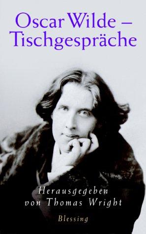 Oscar Wilde - Tischgespräche