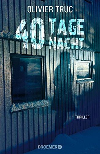 40 Tage Nacht: Thriller