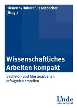 Wissenschaftliches Arbeiten kompakt