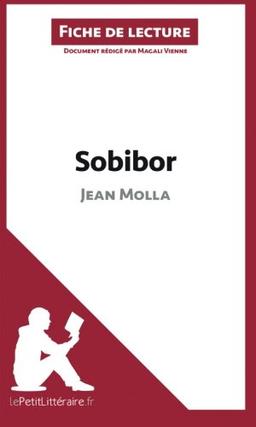 Sobibor de Jean Molla (Fiche de lecture) : Analyse complète et résumé détaillé de l'oeuvre