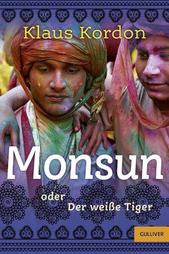 Monsun oder Der weiße Tiger (Gulliver)