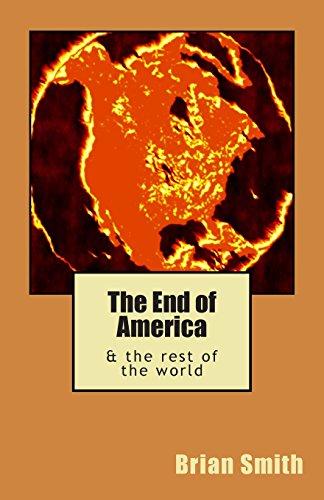 The End of America: & the rest of the world