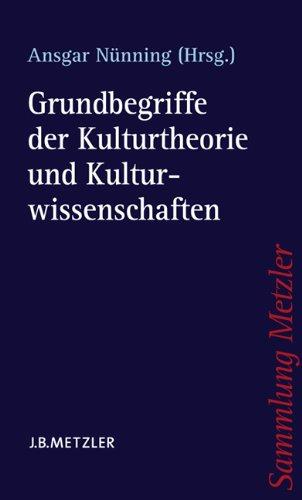 Grundbegriffe der Kulturtheorie und Kulturwissenschaften