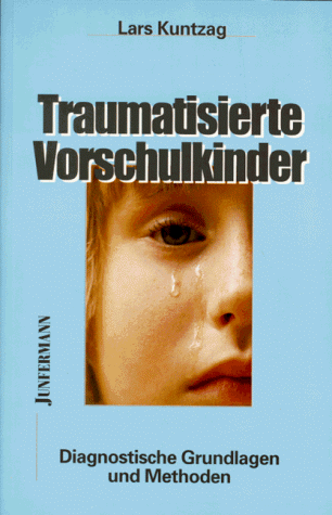 Traumatisierte Vorschulkinder