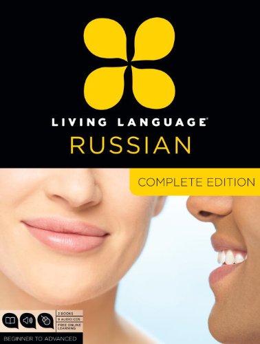 Living Language Russian, Complete Edition: Beginner through advanced course, including 3 coursebooks, 9 audio CDs, and free online learning