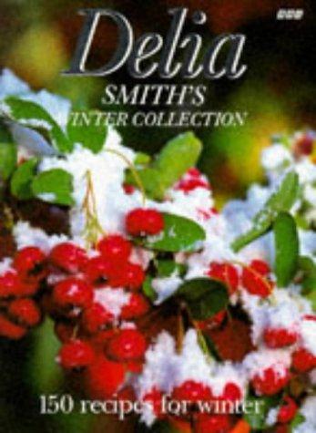 Delia Smith's Winter Collection. 150 recipes for winter