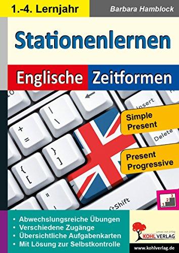 Stationenlernen Englische Zeitformen 1: Simple Present & Present Progressive