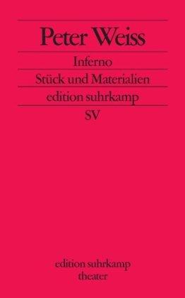 Inferno: Stück und Materialien (edition suhrkamp)