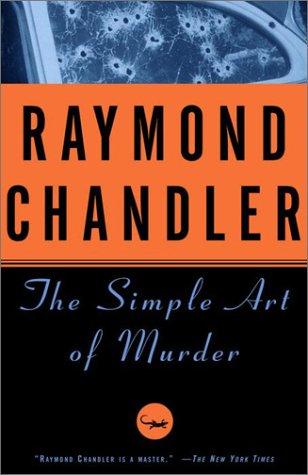 The Simple Art of Murder (Vintage Crime/Black Lizard)