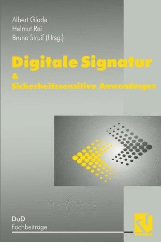 Digitale Signatur & Sicherheitssensitive Anwendungen (DuD-Fachbeiträge)