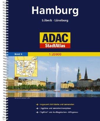 ADAC StadtAtlas Hamburg mit Lübeck, Lüneburg 1:20 000: Lübeck, Lüneburg. Insgesamt 359 Städte und Gemeinden. Citypläne und Verkehrslinienpläne. CityPilot und Ausflugskarten. GPS-genau