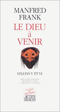 Le Dieu à venir : leçons V et VI