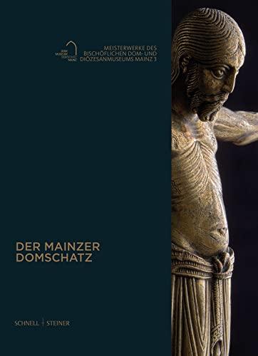 Der Mainzer Domschatz: Meisterwerke des Bischöflichen Dom- und Diözesanmuseums Mainz, 3