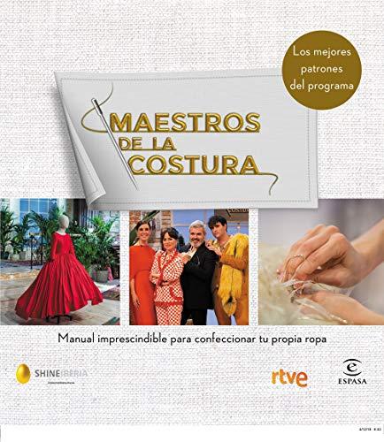 Maestros de la costura. Manual imprescindible para confeccionar tu propia ropa (Fuera de colección)