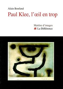 Paul Klee, l'oeil en trop