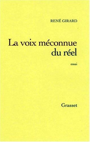 La voix méconnue du réel : une théorie des mythes archaïques et modernes