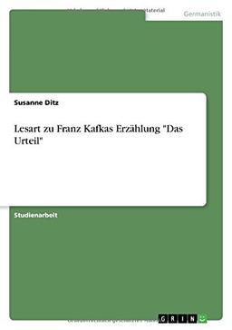 Lesart zu Franz Kafkas Erzählung "Das Urteil"