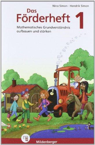 Das Förderheft 1: Mathematisches Grundverständnis aufbauen und stärken / Klasse 1