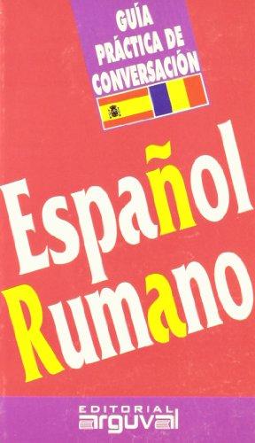 Guía práctica de conversación español-rumano (GUÍAS DE CONVERSACIÓN)