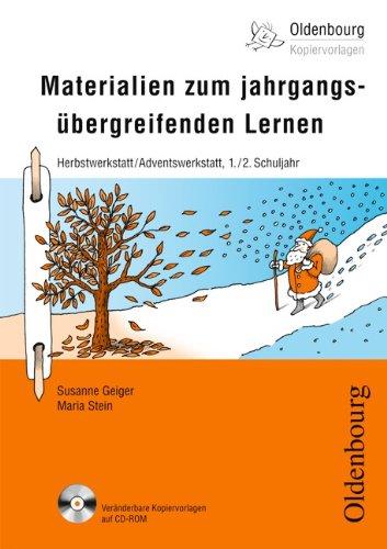 Oldenbourg Kopiervorlagen: Materialien zum jahrgangsübergreifenden Lernen: Herbstwerkstatt/Adventswerkstatt - Für das 1./2. Schuljahr - Band 173. Kopiervorlagen mit CD-ROM