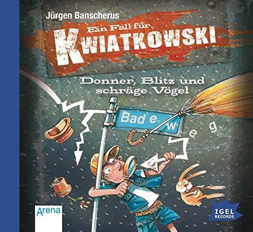 Ein Fall für Kwiatkowski. Donner, Blitz und schräge Vögel (10)